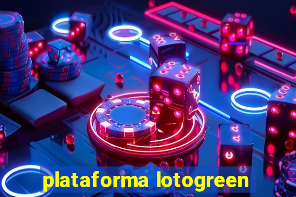 plataforma lotogreen